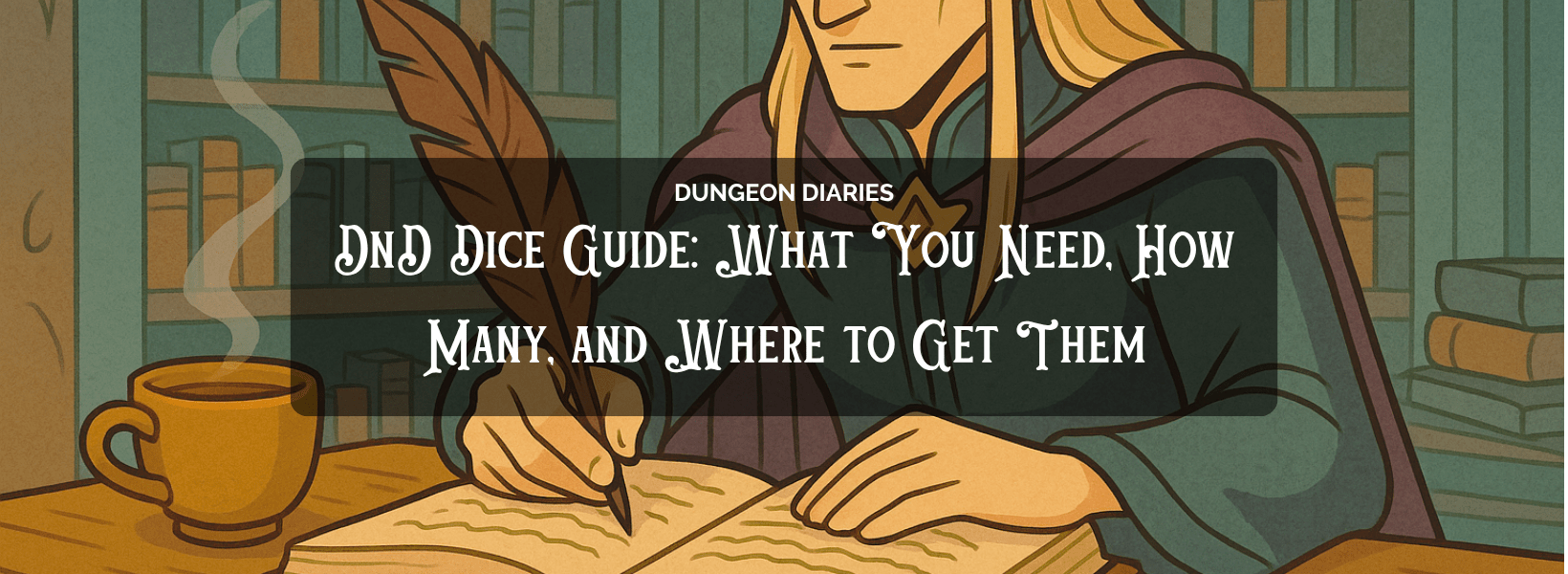 DnD Dice Guide: What You Need, How Many, and Where to Get Them - EBONWOOD