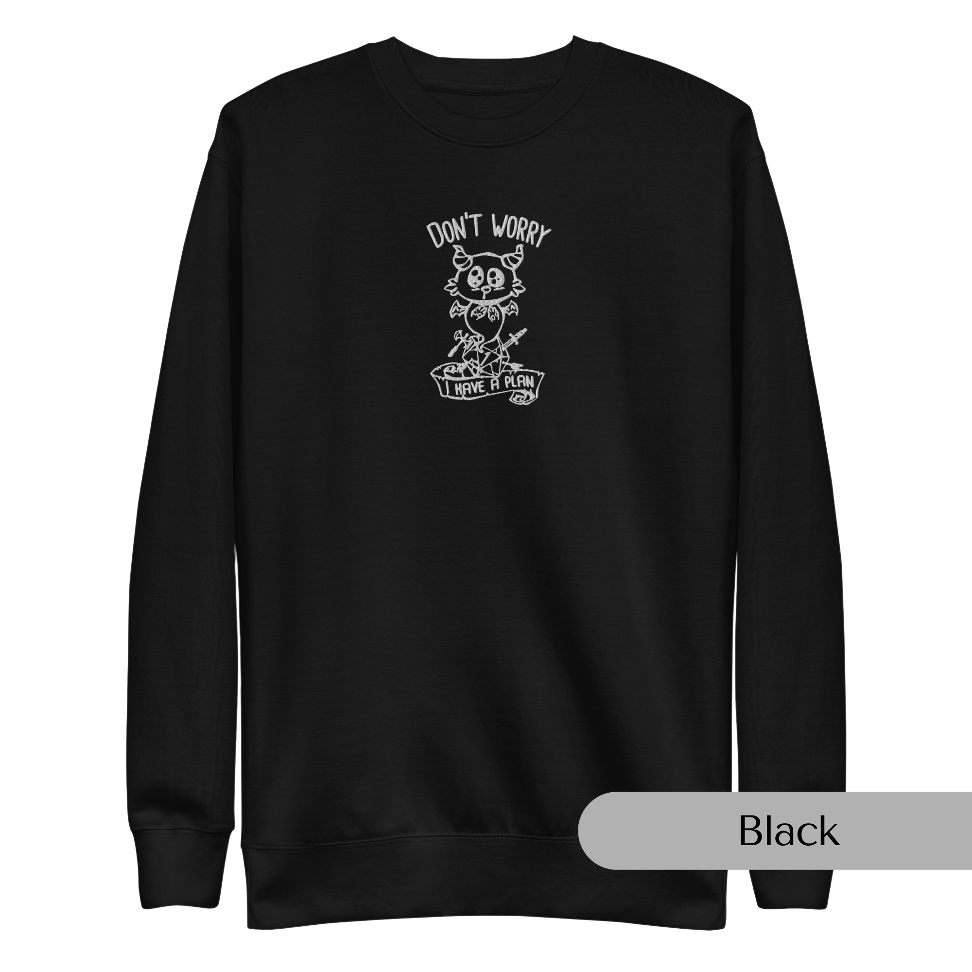 Don't Worry Embroidered Dungeons and Dragons Crew Neck Sweatshirt