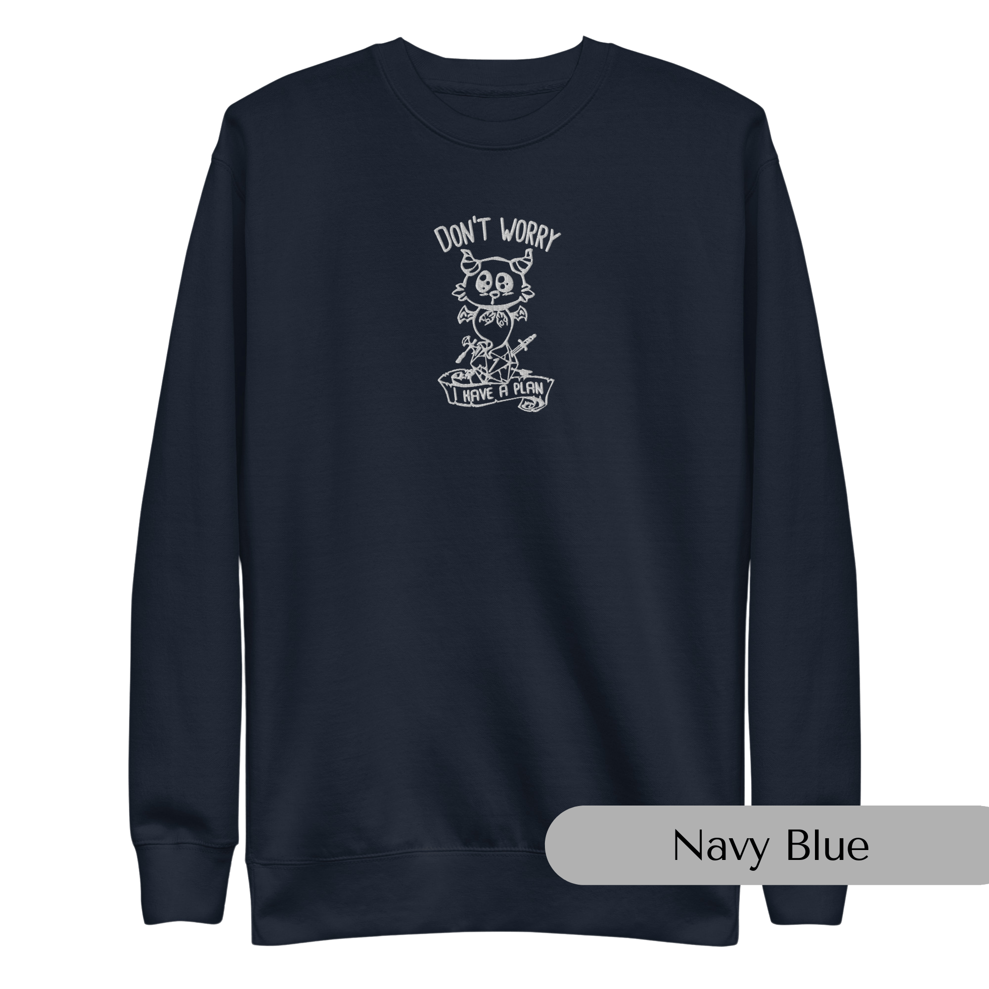 Don't Worry Embroidered Dungeons and Dragons Crew Neck Sweatshirt