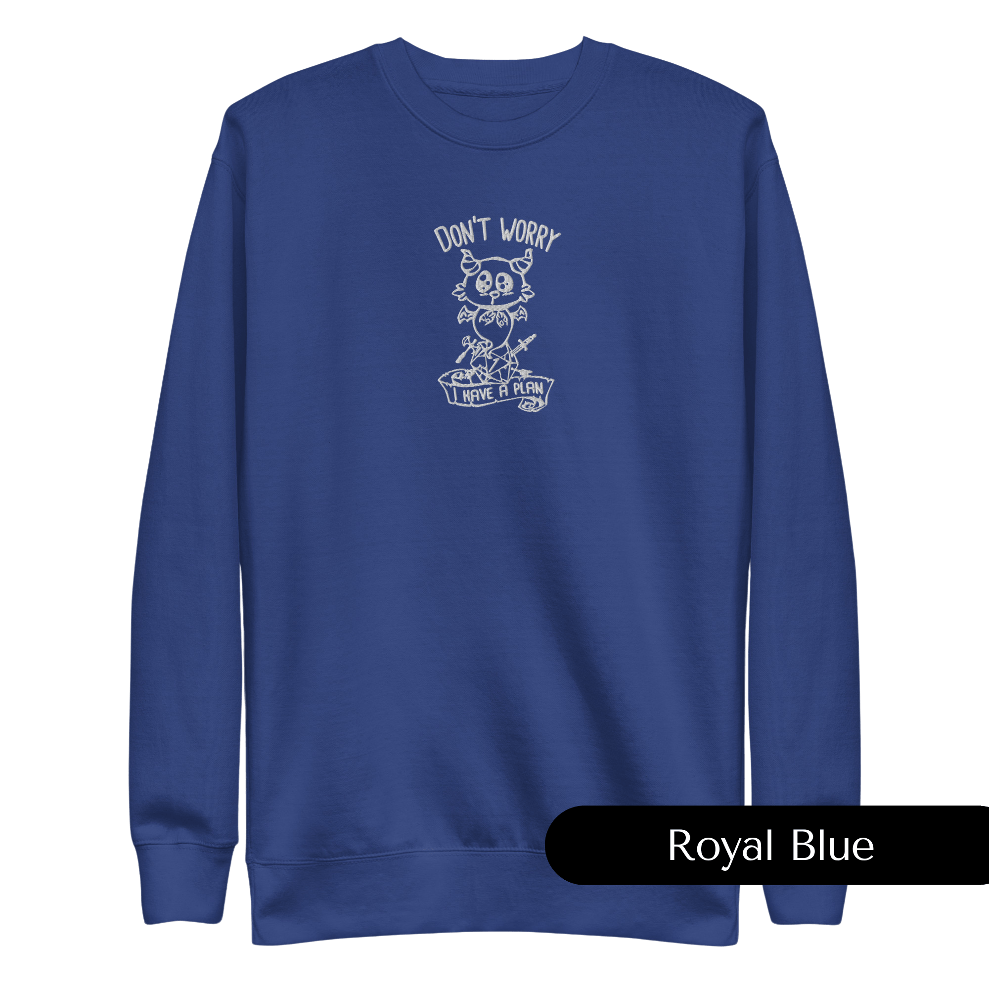 Don't Worry Embroidered Dungeons and Dragons Crew Neck Sweatshirt