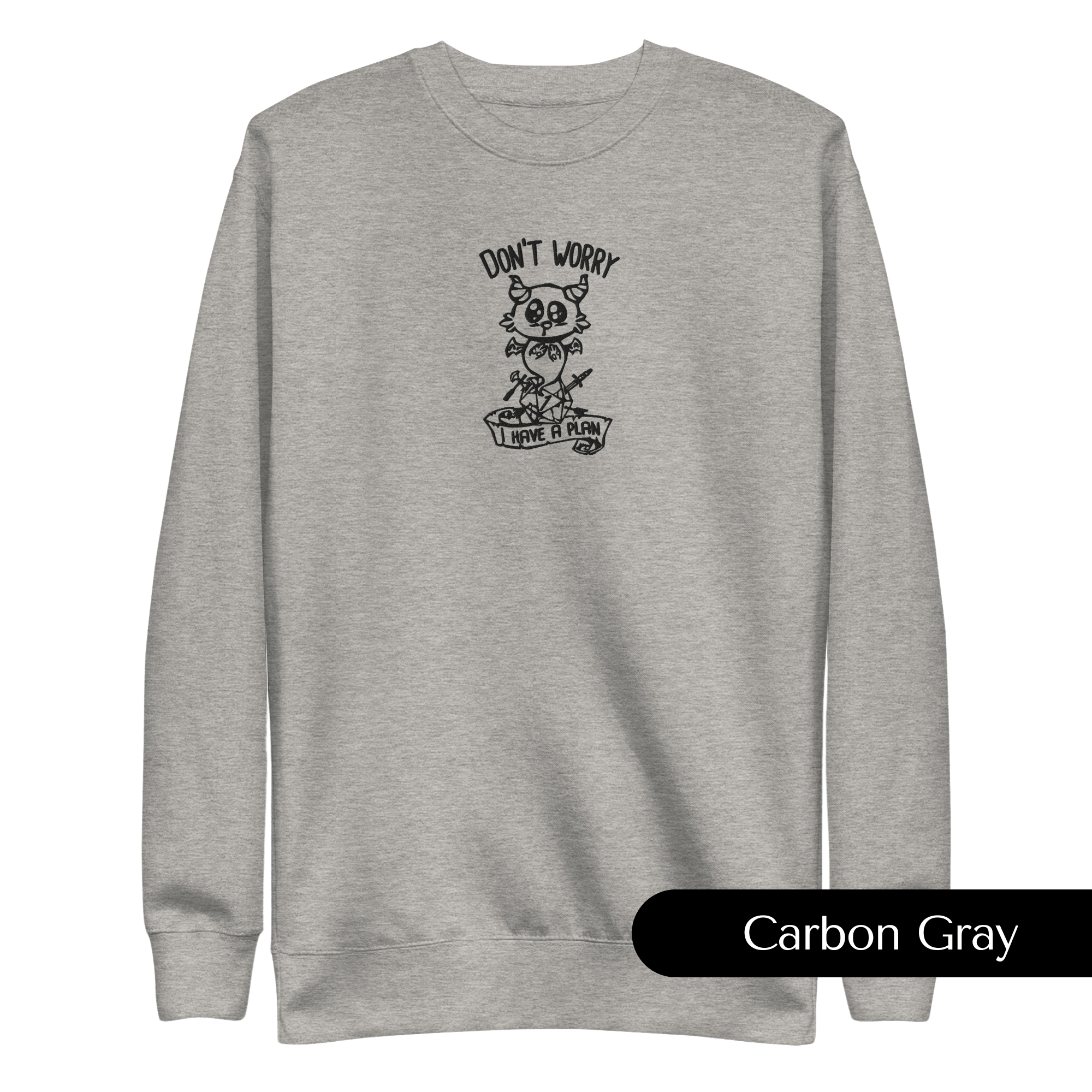 Don't Worry Embroidered Dungeons and Dragons Crew Neck Sweatshirt