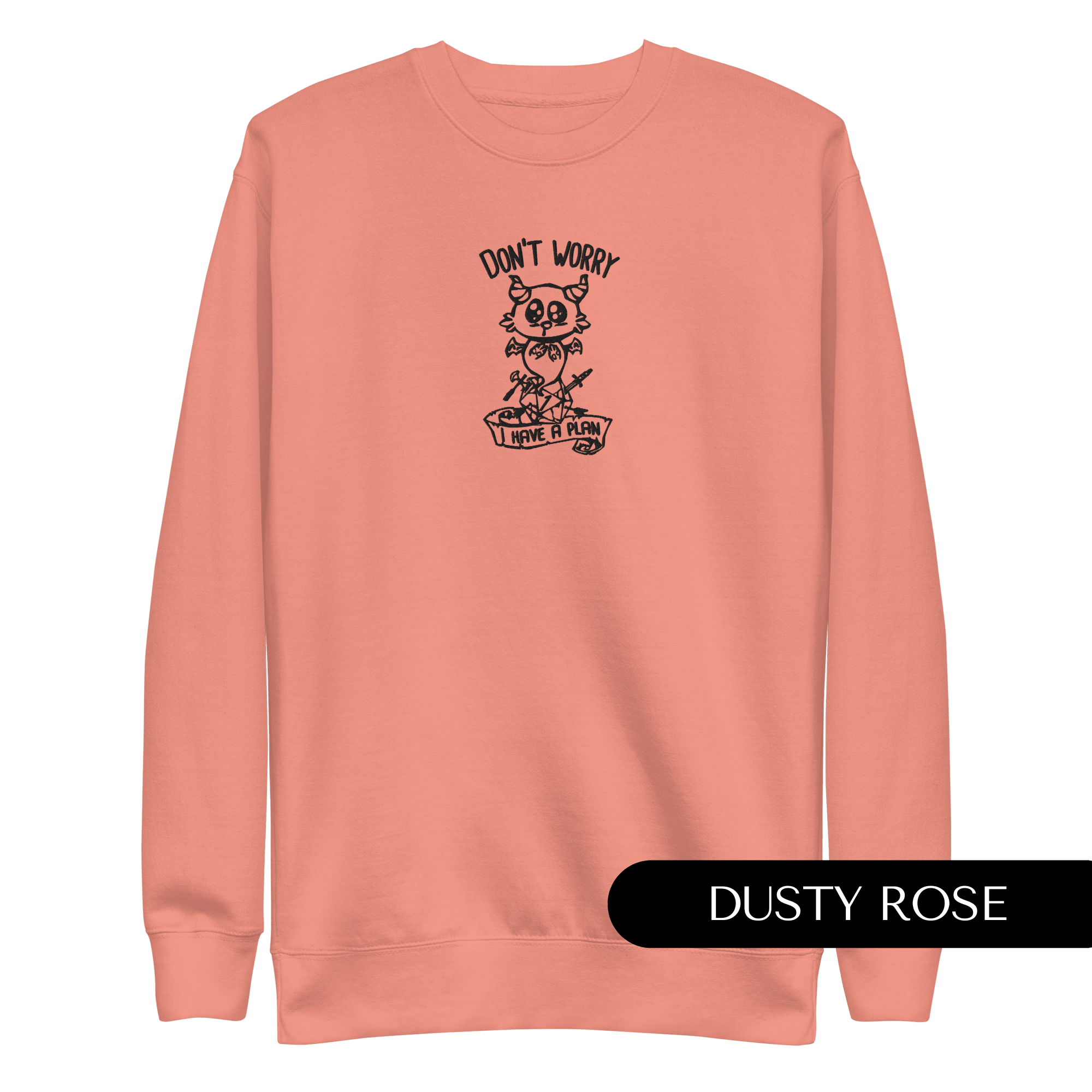Don't Worry Embroidered Dungeons and Dragons Crew Neck Sweatshirt