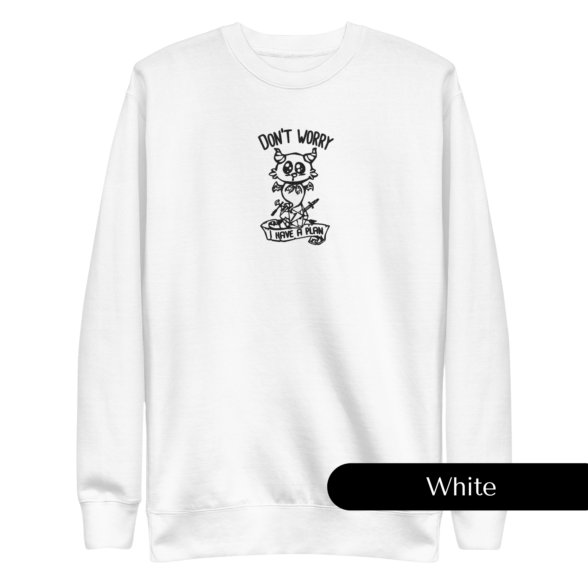 Don't Worry Embroidered Dungeons and Dragons Crew Neck Sweatshirt
